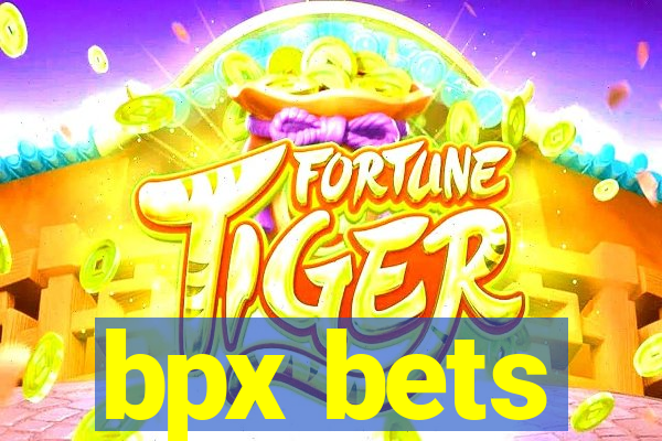 bpx bets