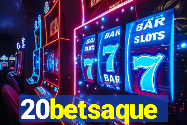 20betsaque