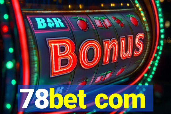 78bet com