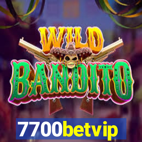 7700betvip