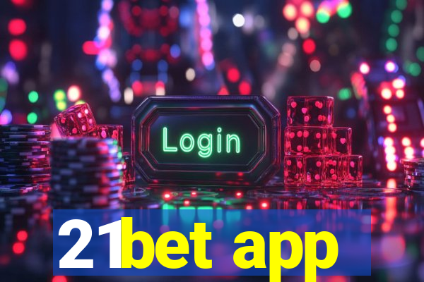 21bet app