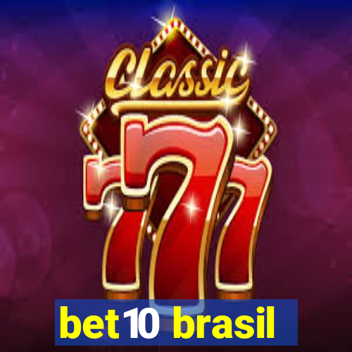 bet10 brasil