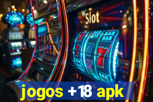 jogos +18 apk