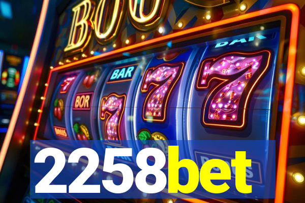 2258bet