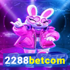 2288betcom