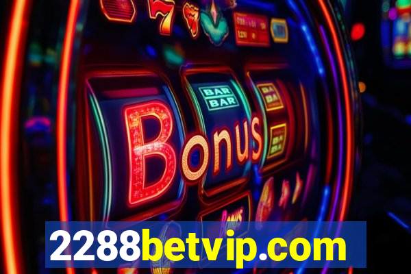 2288betvip.com