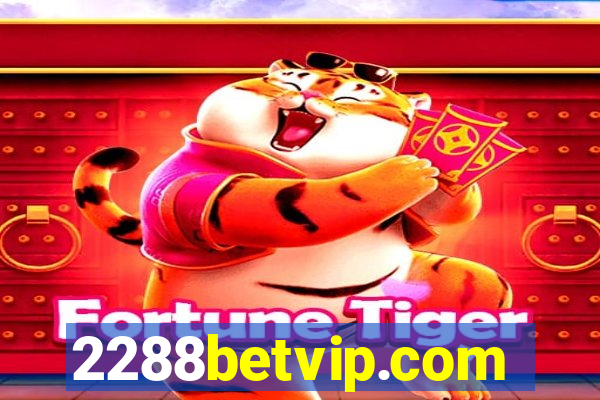 2288betvip.com