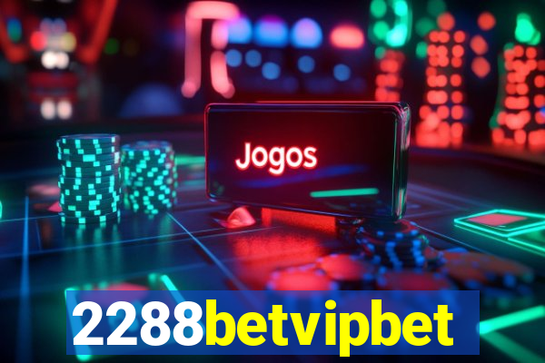 2288betvipbet