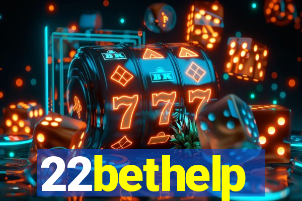 22bethelp