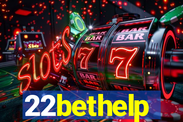 22bethelp