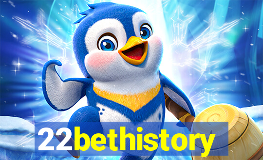 22bethistory