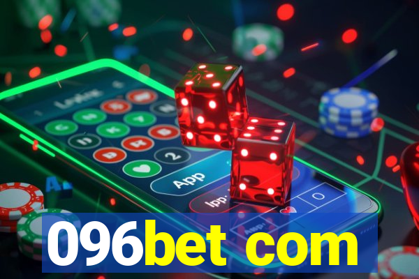 096bet com