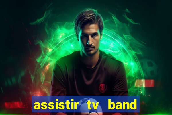 assistir tv band bahia ao vivo