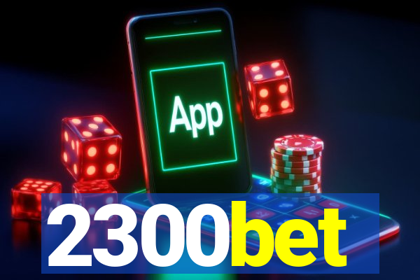 2300bet