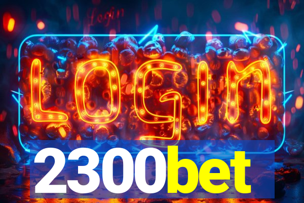 2300bet