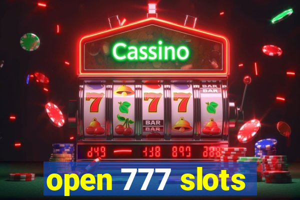 open 777 slots