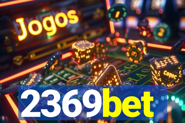 2369bet