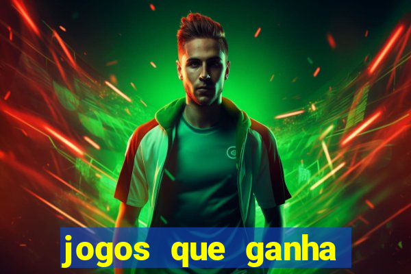 jogos que ganha dinheiro sem precisar depositar