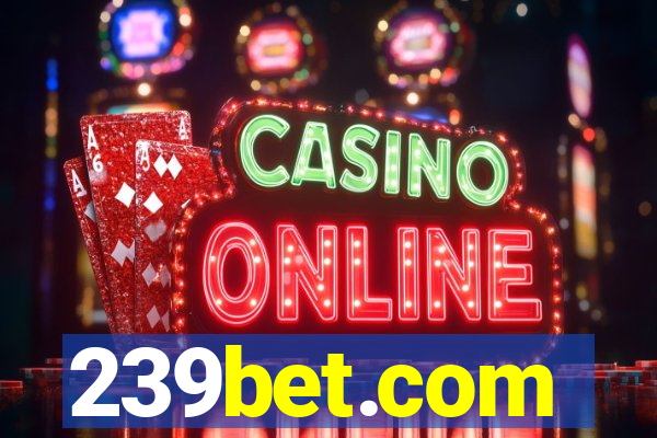 239bet.com