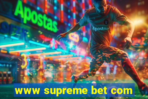 www supreme bet com