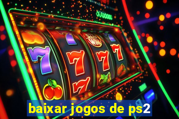 baixar jogos de ps2