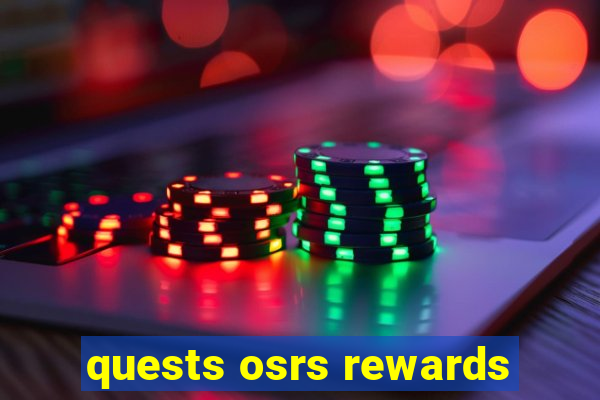 quests osrs rewards