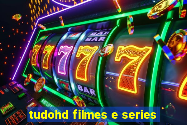 tudohd filmes e series