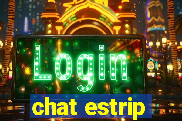 chat estrip