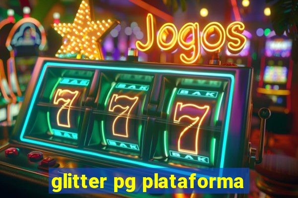 glitter pg plataforma