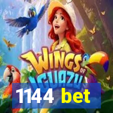 1144 bet