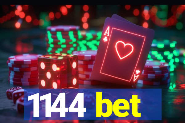 1144 bet