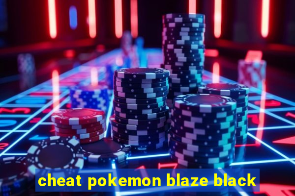 cheat pokemon blaze black