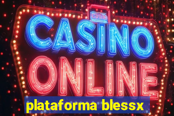 plataforma blessx