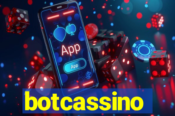 botcassino