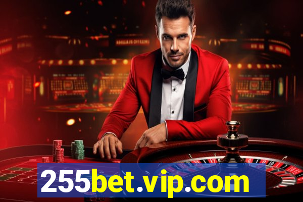 255bet.vip.com