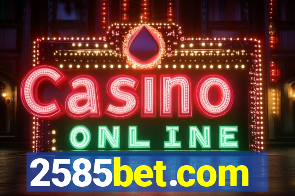 2585bet.com