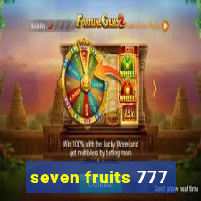 seven fruits 777