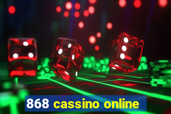 868 cassino online