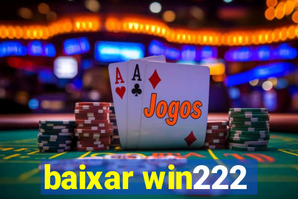 baixar win222