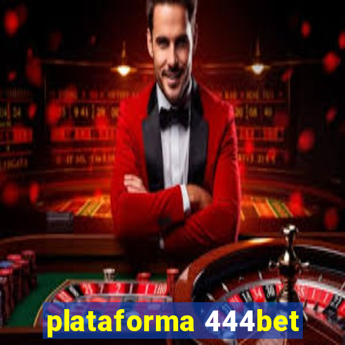 plataforma 444bet