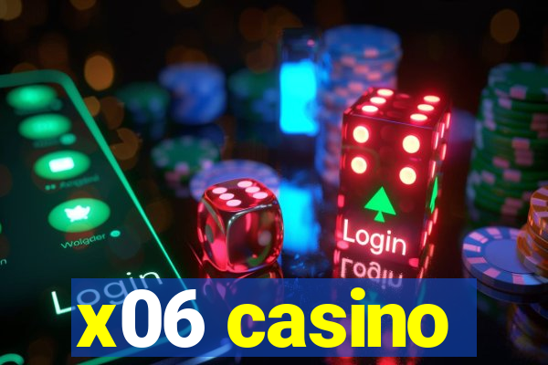 x06 casino