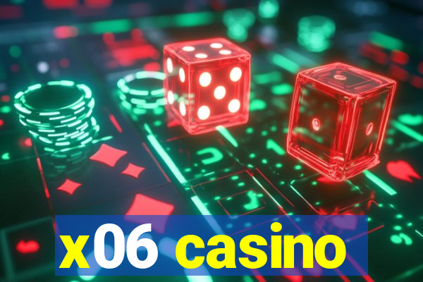 x06 casino