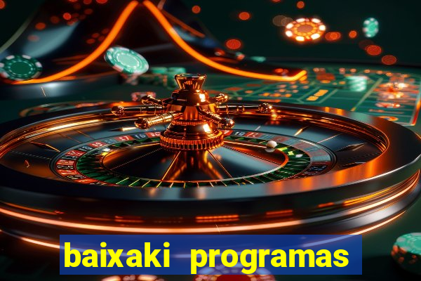 baixaki programas gratis para pc windows 7