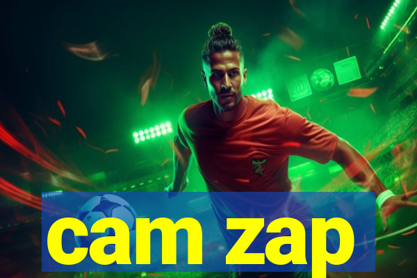 cam zap