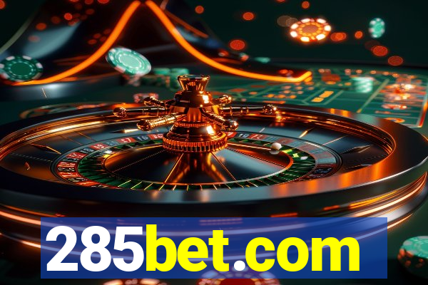 285bet.com