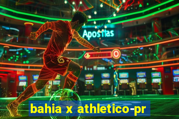 bahia x athletico-pr