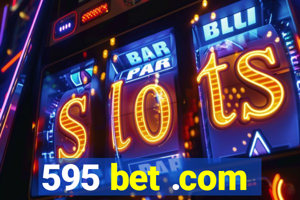 595 bet .com