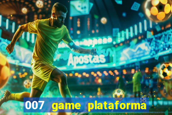 007 game plataforma de jogos