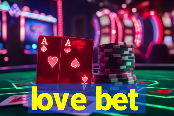 love bet