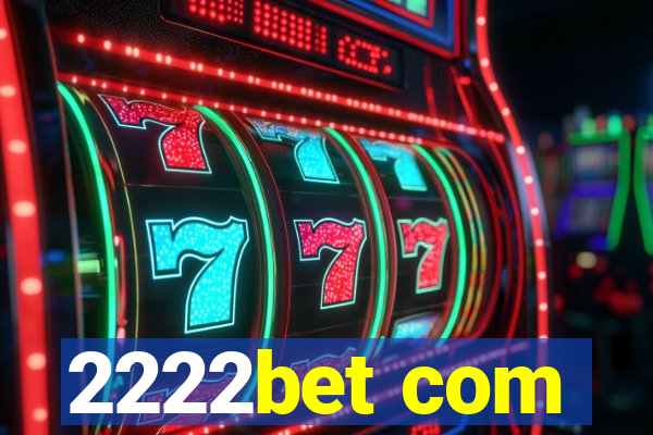 2222bet com